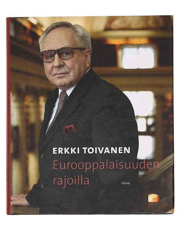 Eurooppalaisuuden rajoilla - Erkki Toivanen - Historiakirjat - 10105393039 - 0