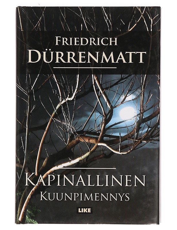 Kuunpimennys : Kapinallinen - Dürrenmatt, Friedrich - Romaanit ja novellit - 10105393052 - 0