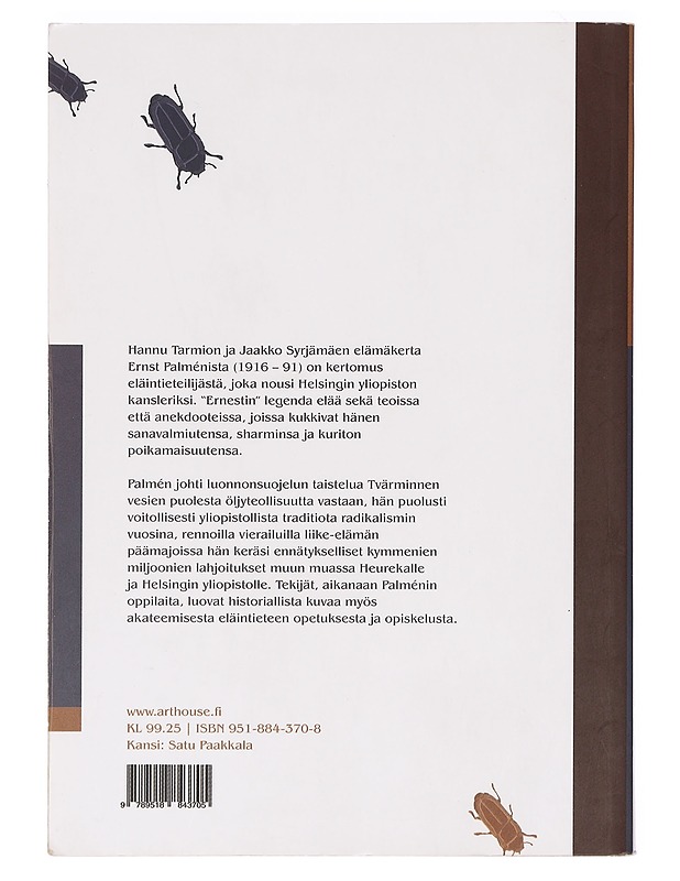 Ernst Palmén -kuriton kansleri: Kertomus biologista, Taistelijasta ja vapaaherrasta - Hannu Tarmio, Jaakko Syrjämäki - Elämäkerrat ja muistelmat - 10105393056 - 1