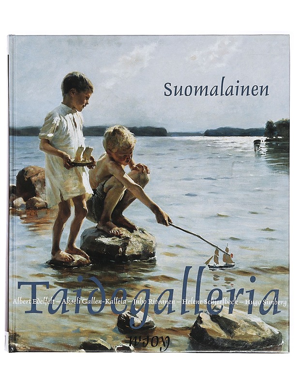 Suomalainen taidegalleria : Albert Edelfelt, Akseli Gallen-Kallela, Juho Rissanen, Helena Schjerfbeck, Hugo Simberg - Eija Kämäräinen - Taide- ja kulttuurikirjat - 10105393075 - 0