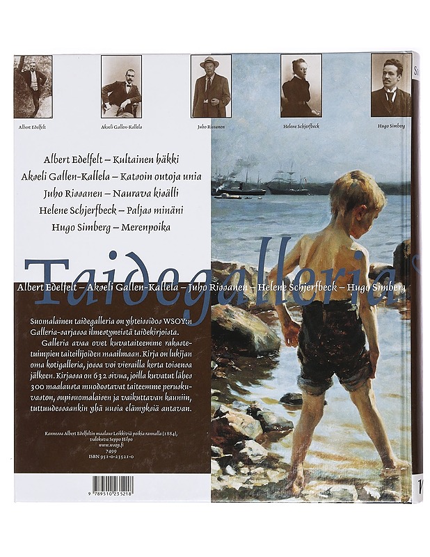 Suomalainen taidegalleria : Albert Edelfelt, Akseli Gallen-Kallela, Juho Rissanen, Helena Schjerfbeck, Hugo Simberg - Eija Kämäräinen - Taide- ja kulttuurikirjat - 10105393075 - 1