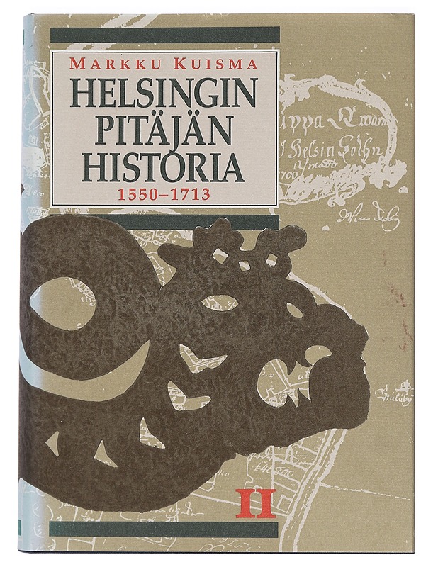 Helsingin pitäjän historia 2 1550-1713 - Markku Kuisma - Historiakirjat - 10105393080 - 0