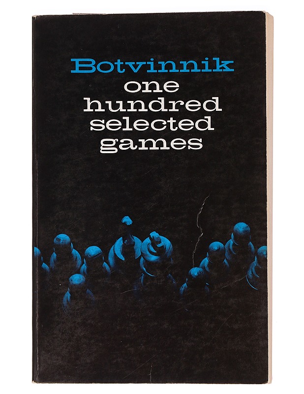 One Hundred Selected Games - M.M. Botvinnik - Tietokirjat ja oppaat - 10105393097 - 0