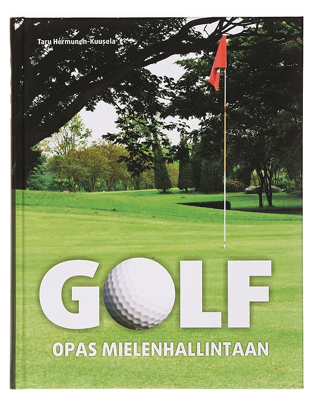 Golf : opas mielenhallintaan - Taru Hermunen-Kuusela - Tietokirjat ja oppaat - 10105393135 - 0