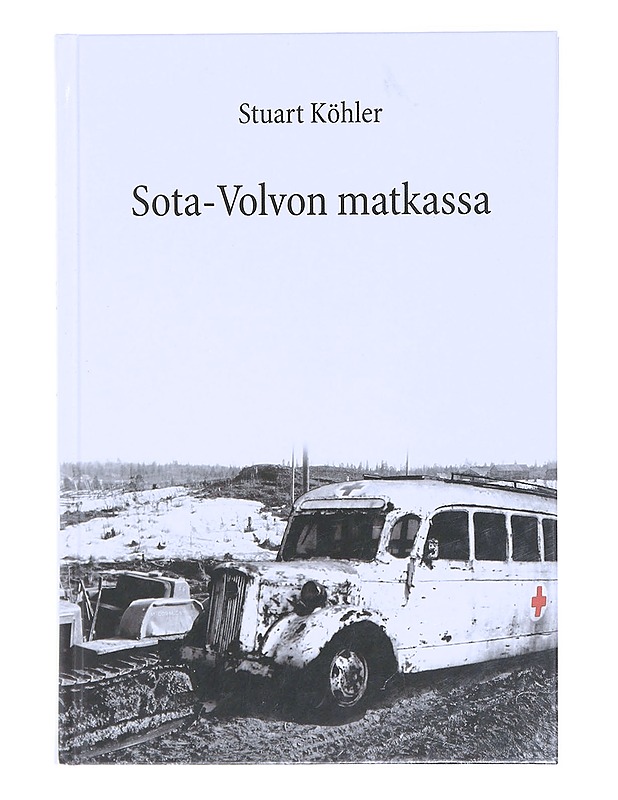 Sota-Volvon matkassa - Stuart Köhler - Historiakirjat - 10105393174 - 0
