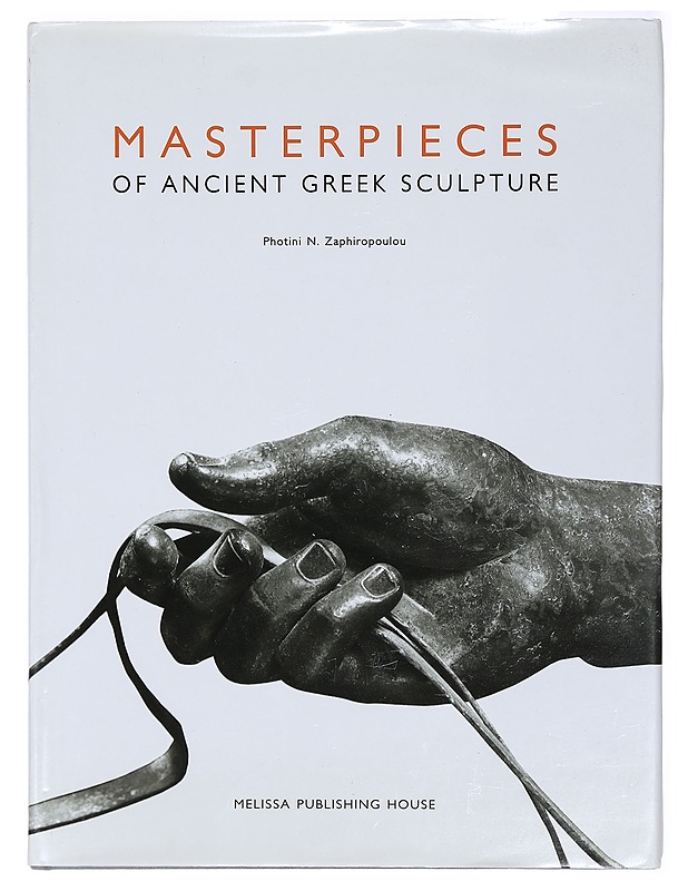 Masterpieces of ancient Greek sculpture - Zaphiropoulou, Photini N. - Historiakirjat - 10105393183 - 0
