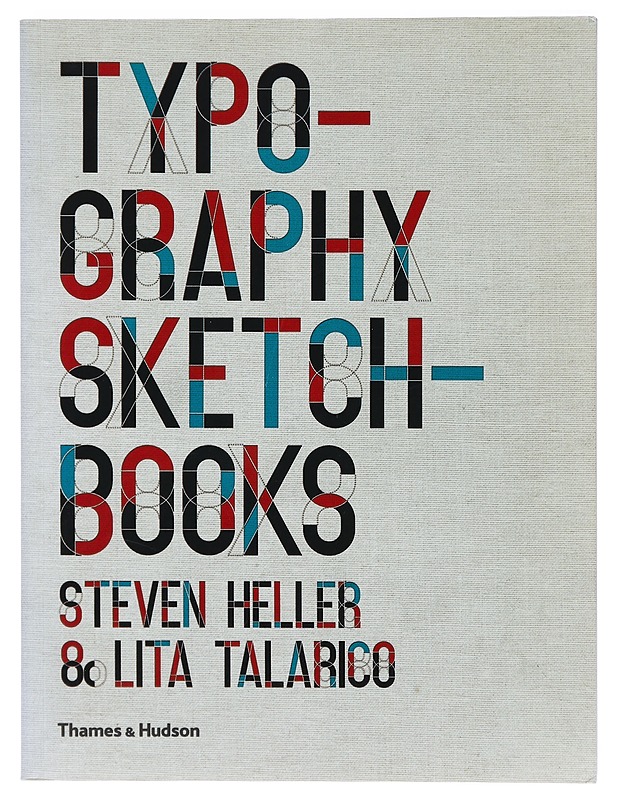 Typography sketchbooks - Heller, Steven - Tietokirjat ja oppaat - 10105393244 - 0