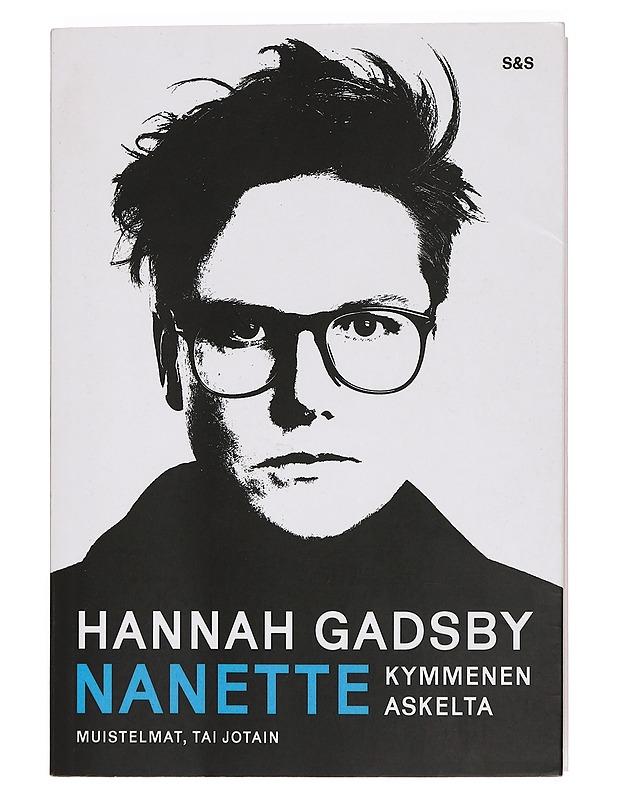 Nanette : kymmenen askelta : muistelmat, tai jotain - Gadsby, Hannah - Elämäkerrat ja muistelmat - 10105393255 - 0