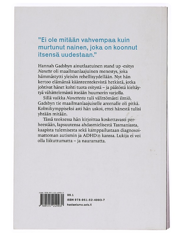 Nanette : kymmenen askelta : muistelmat, tai jotain - Gadsby, Hannah - Elämäkerrat ja muistelmat - 10105393255 - 1