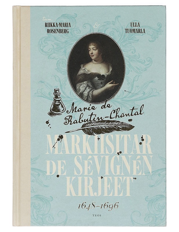 Markiisitar de Sévignén kirjeet 1648-1696 - Sévigné, Marie de Rabutin-Chantal - Elämäkerrat ja muistelmat - 10105393266 - 0