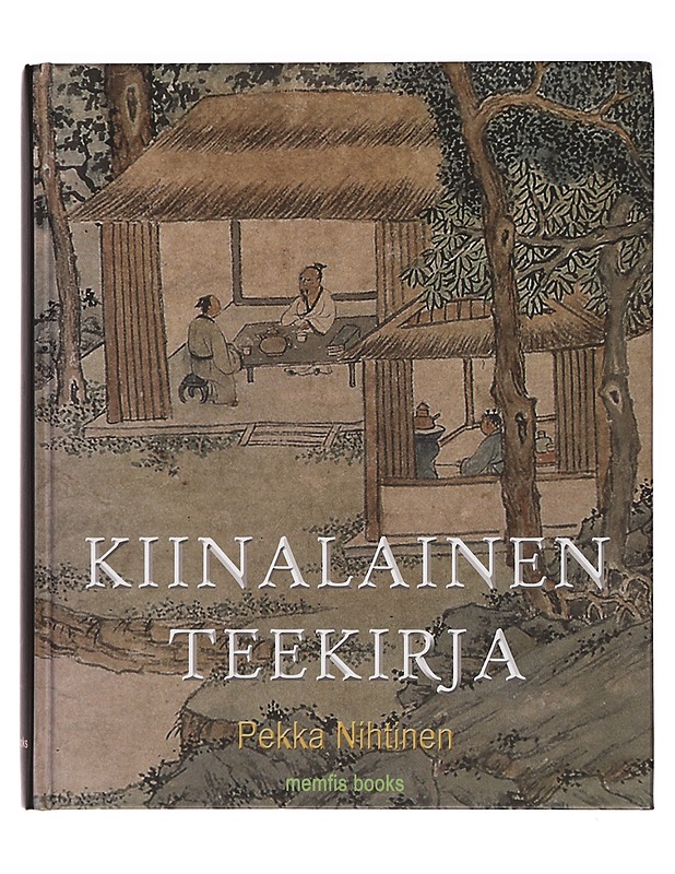 Kiinalainen teekirja - Pekka Nihtinen - Historiakirjat - 10105393327 - 0