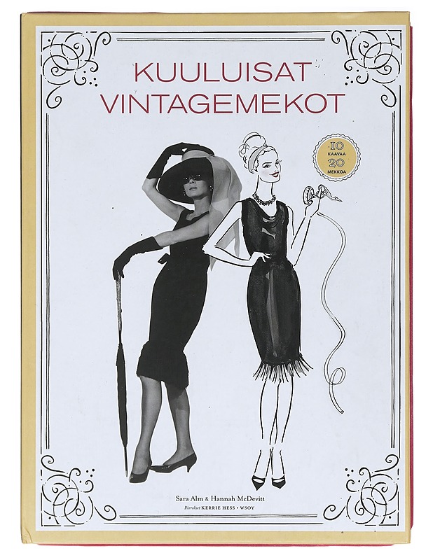 Kuuluisat vintagemekot : 10 kaavaa, 20 mekkoa - Alm, Sara - Historiakirjat - 10105393335 - 0