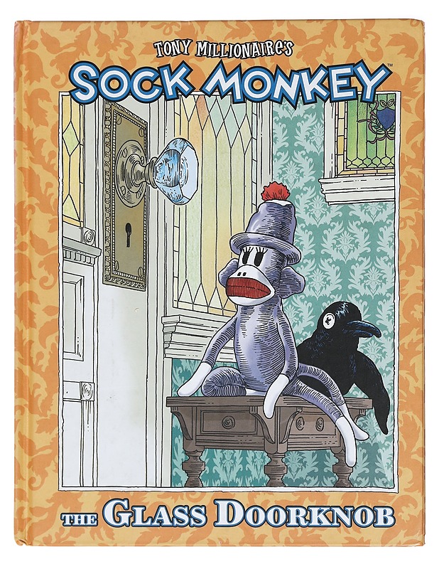 Tony Millionaire's Sock monkey: The glass doorknob - Tony Millionaire - Sarjakuvat - 10105393347 - 0