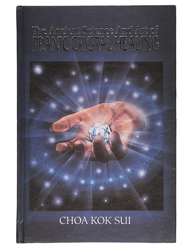 The Ancient Science and Art of Pranic Crystal Healing - Choa Kok Sui - Tietokirjat ja oppaat - 10105393361 - 0
