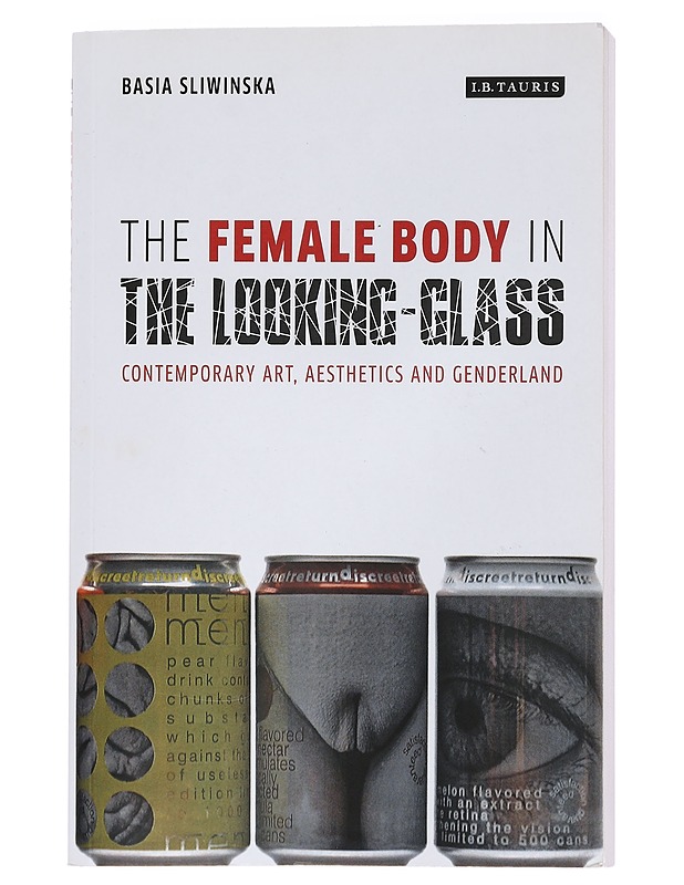 The Female Body in the Looking Glass - Sliwinska, Basia - Tietokirjat ja oppaat - 10105393363 - 0