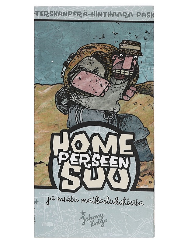 HOMEPERSEENSUO JA MUITA MATKAILUKOHTEITA - HALONEN, JARI - Historiakirjat - 10105393368 - 0