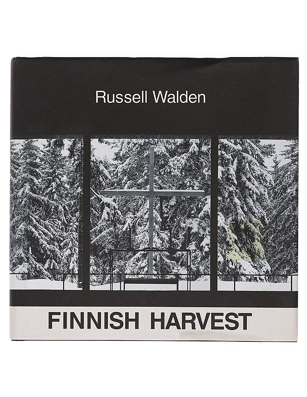 Finnish harvest : Kaija and Heikki Sirens' chapel in Otaniemi - Russell Walden - Tietokirjat ja oppaat - 10105393388 - 0