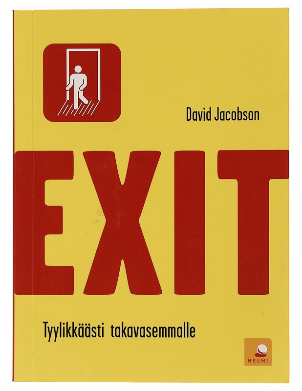 Exit : tyylikkäästi takavasemmalle - Jacobson, David - Tietokirjat ja oppaat - 10105393463 - 0