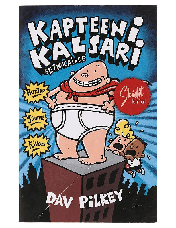 Kapteeni Kalsari seikkailee - Pilkey, Dav - Lastenkirjat - 10105393466 - 0
