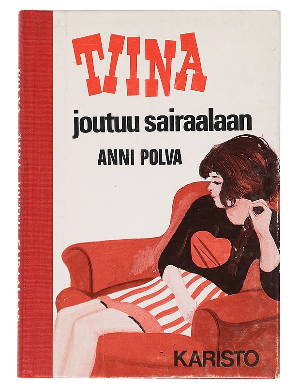 Tiina joutuu sairaalaan - Anni Polvi - Lastenkirjat - 10105393533 - 0