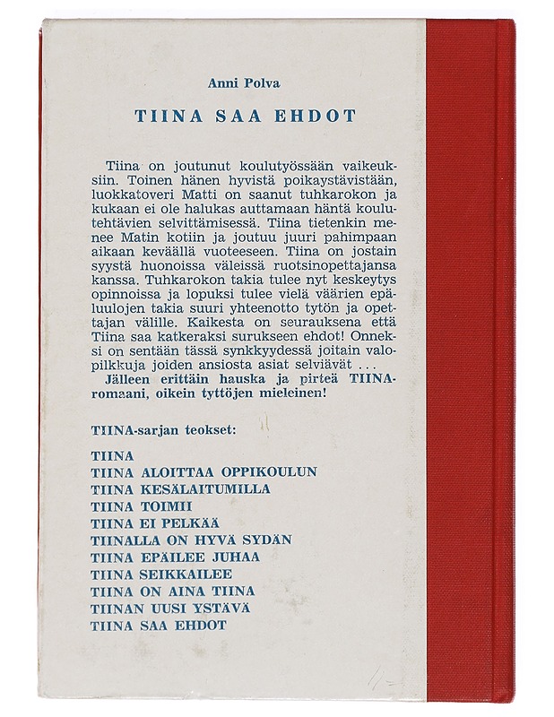 Tiina saa ehdot - Anni Polva - Lastenkirjat - 10105393535 - 1
