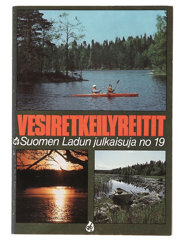Vesiretkeilyreitit : Suomen Ladun julkaisuja no ; 19 - Unto Ritvanen - Matkaoppaat ja sanakirjat - 10105393537 - 0