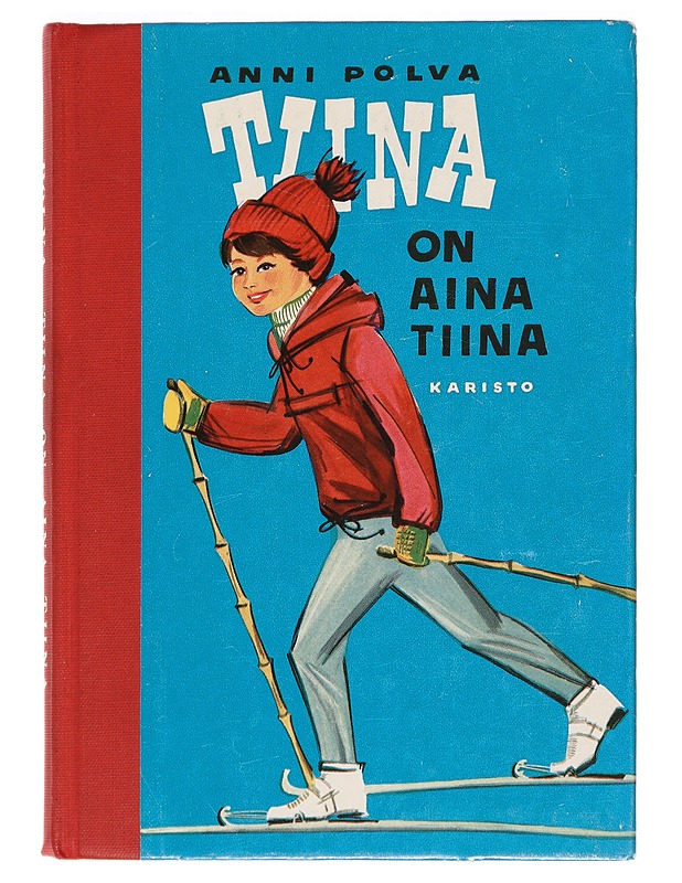 Tiina on aina Tiina - Anni Polva - Lastenkirjat - 10105393543 - 0