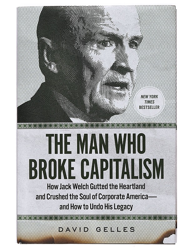 The Man Who Broke Capitalism - Gelles, David - Elämäkerrat ja muistelmat - 10105393561 - 0