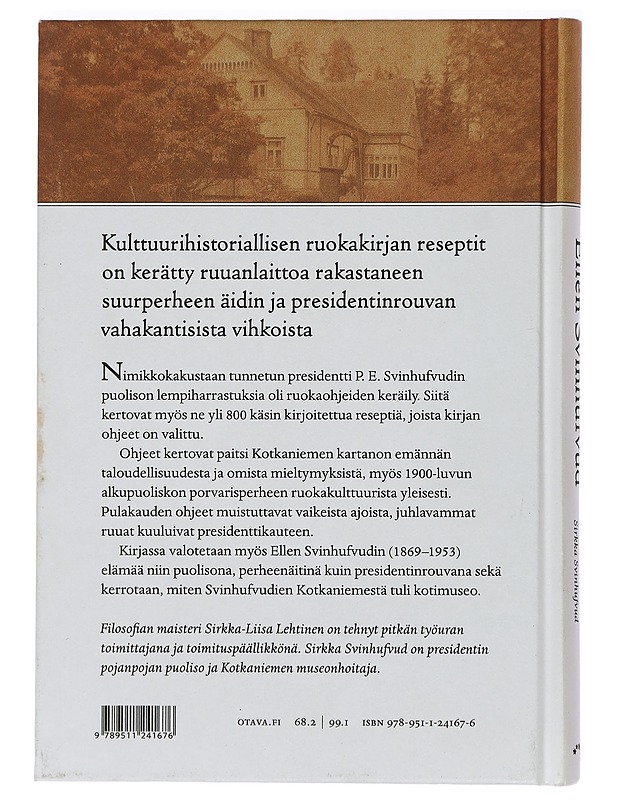 Ellen Svinhufvud : rakkaudesta ruokaan ja Ukko-Pekkaan - Lehtinen, Sirkka-Liisa - Elämäkerrat ja muistelmat - 10105393596 - 1