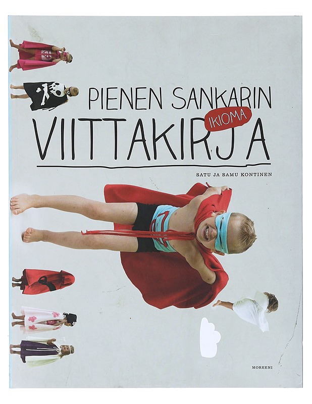 Pienen sankarin ikioma viittakirja - Kontinen, Satu - Lastenkirjat - 10105393597 - 0