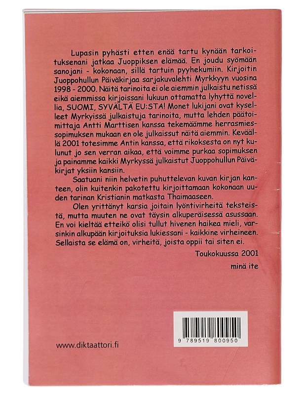 Juoppiksen myrkkyvuodet 1998-2000 - Juha Vuorinen - Romaanit ja novellit - 10105393628 - 1