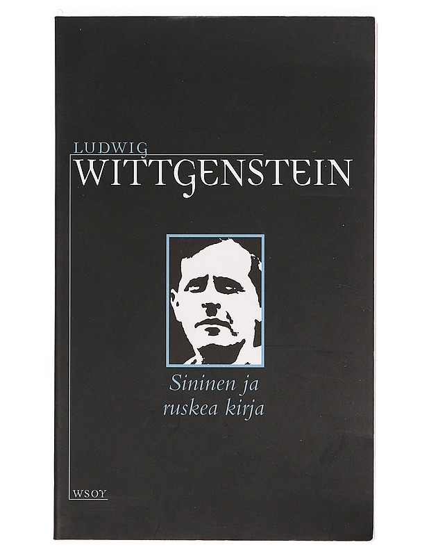 Sininen ja ruskea kirja : filosofisten tutkimusten esitutkimuksia (1933-1935) - Wittgenstein, Ludwig - Tietokirjat ja oppaat - 10105393632 - 0