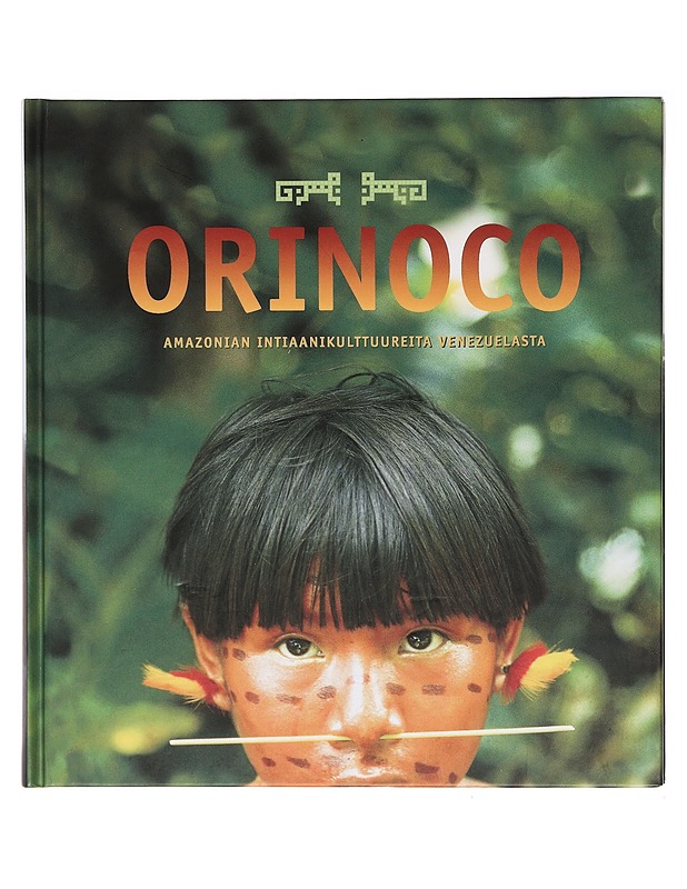 Orinoco : Amazonian intiaanikulttuureita Venezuelasta - Delgado, Lelia - Historiakirjat - 10105393638 - 0