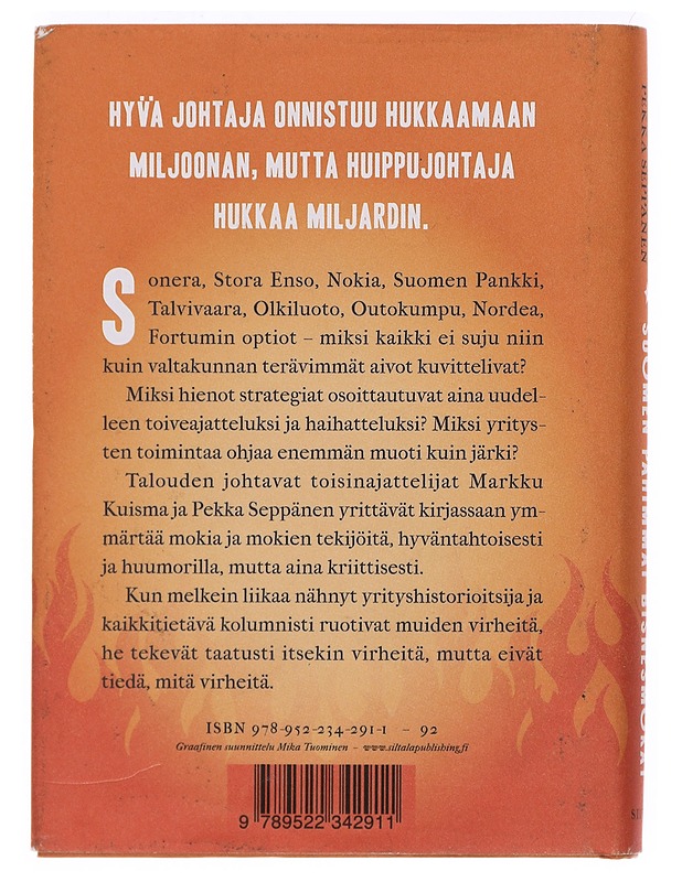 Suomen pahimmat bisnesmokat : tarinoita huippujohtamisesta - Kuisma, Markku - Tietokirjat ja oppaat - 10105393639 - 1