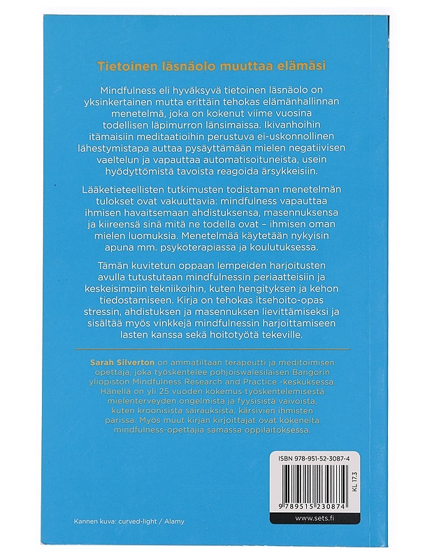 Mindfulness : tietoisen läsnäolon läpimurto - Silverton, Sarah - Hyvinvointikirjat - 10105393644 - 1