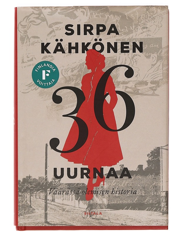 36 uurnaa : väärässä olemisen historia - Sirpa Kähkönen - Romaanit ja novellit - 10105393646 - 0