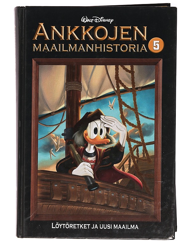 Ankkojen maailmanhistoria. 5, [Löytöretket ja uusi maailma] - Kastari, Anna - Sarjakuvat - 10105393649 - 0