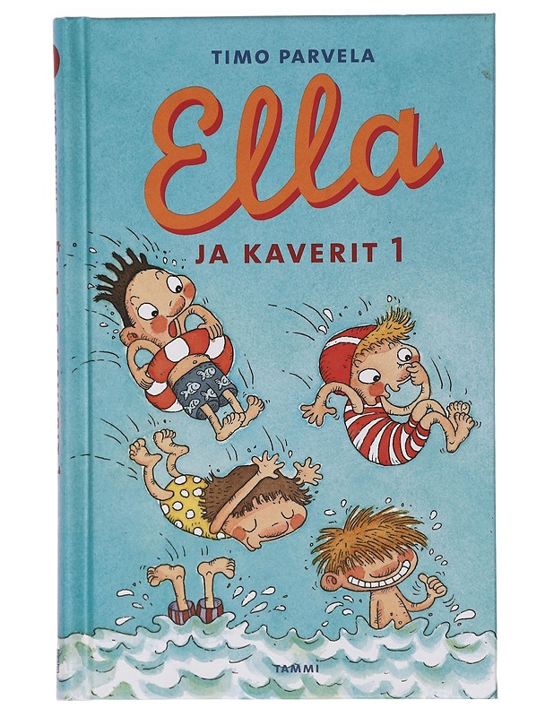 Ella ja kaverit. 1 - Timo Parvela - Lastenkirjat - 10105393654 - 0