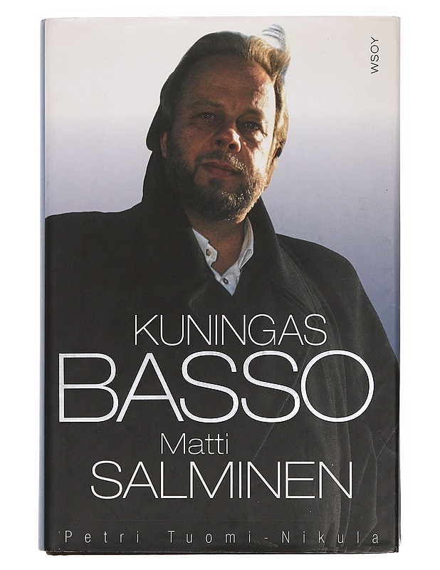 Kuningasbasso Matti Salminen - Petri Tuomi-Nikula - Elämäkerrat ja muistelmat - 10105393662 - 0