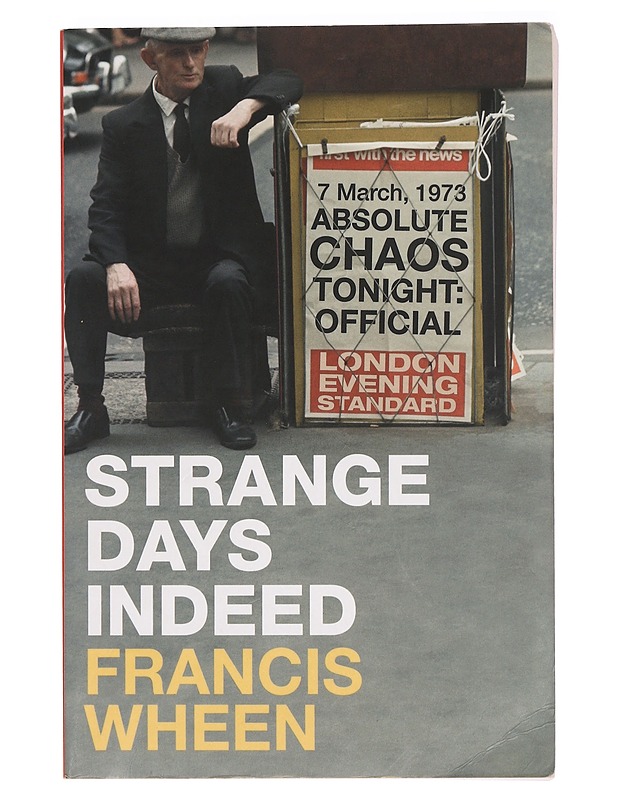 Strange days indeed - Frances Wheen - Elämäkerrat ja muistelmat - 10105393663 - 0