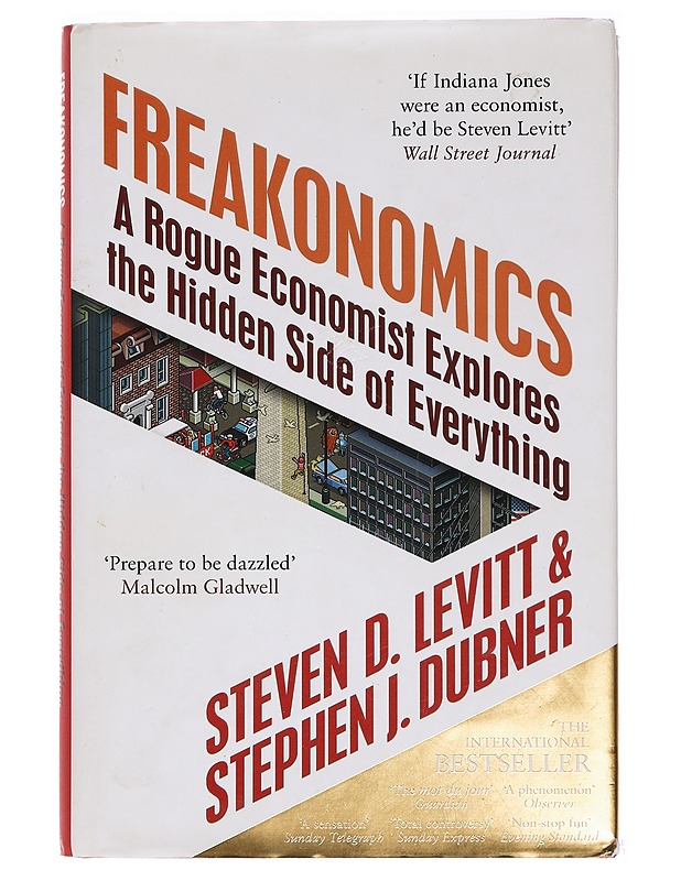 Freakonomics : a rogue economist explores the hidden side of everything - Levitt, Steven D. - Tietokirjat ja oppaat - 10105393667 - 0