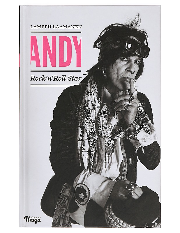 Andy : rock'n'roll star - Lamppu Laamanen (signeerattu) - Elämäkerrat ja muistelmat - 10105393670 - 0