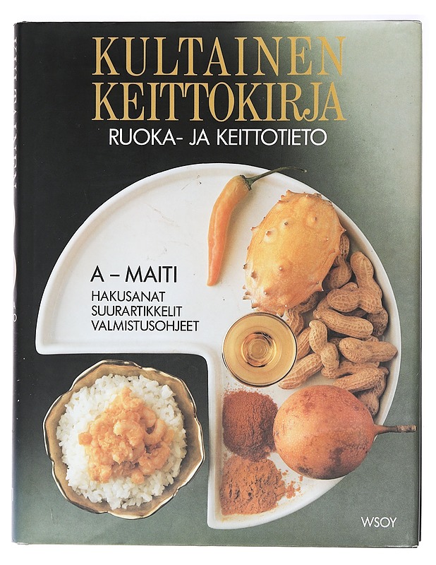 Kultainen keittokirja. 3, Ruoka- ja keittotieto : [A-Maiti] - Arkima, Vilho - Ruokakirjat - 10105393684 - 0