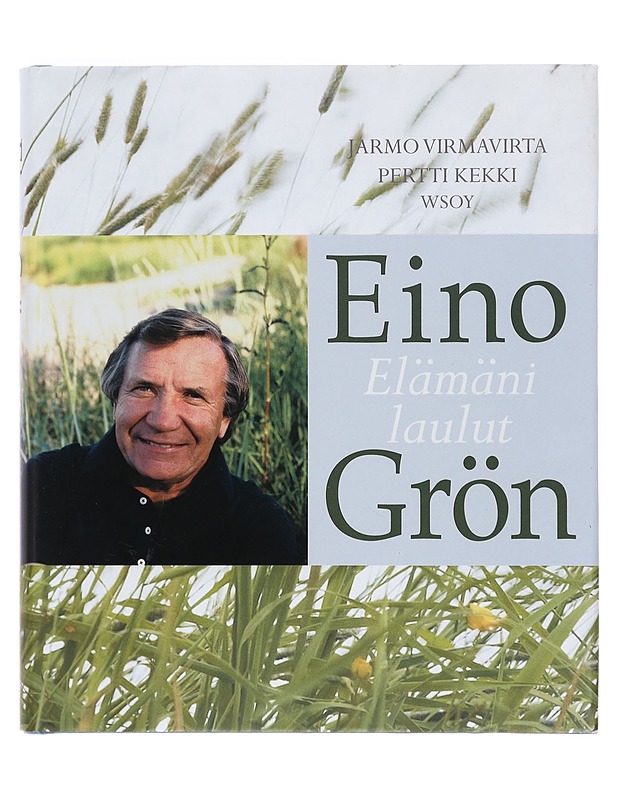 Eino Grön : elämäni laulut - Virmavirta, Jarmo - Elämäkerrat ja muistelmat - 10105393695 - 0