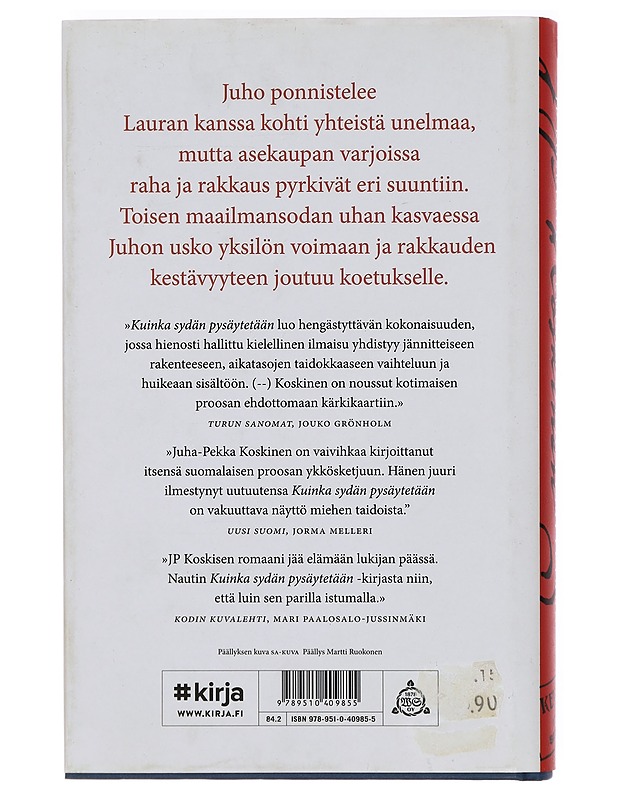 Kuinka sydän pysäytetään : romaani - JP Koskinen - Romaanit ja novellit - 10105393726 - 1