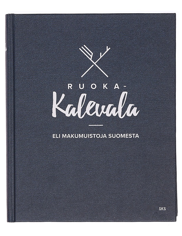 Ruoka-Kalevala, eli, Makumuistoja Suomesta - Hurme, Juha - Historiakirjat - 10105393761 - 0