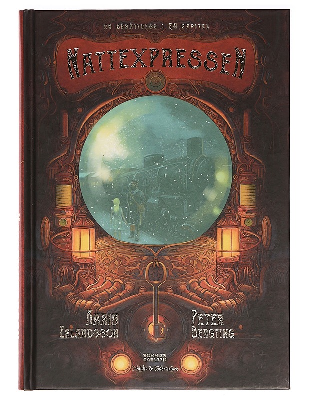 Nattexpressen : en berättelse i 24 kapitel - Erlandsson, Karin - Romaanit ja novellit - 10105393853 - 0
