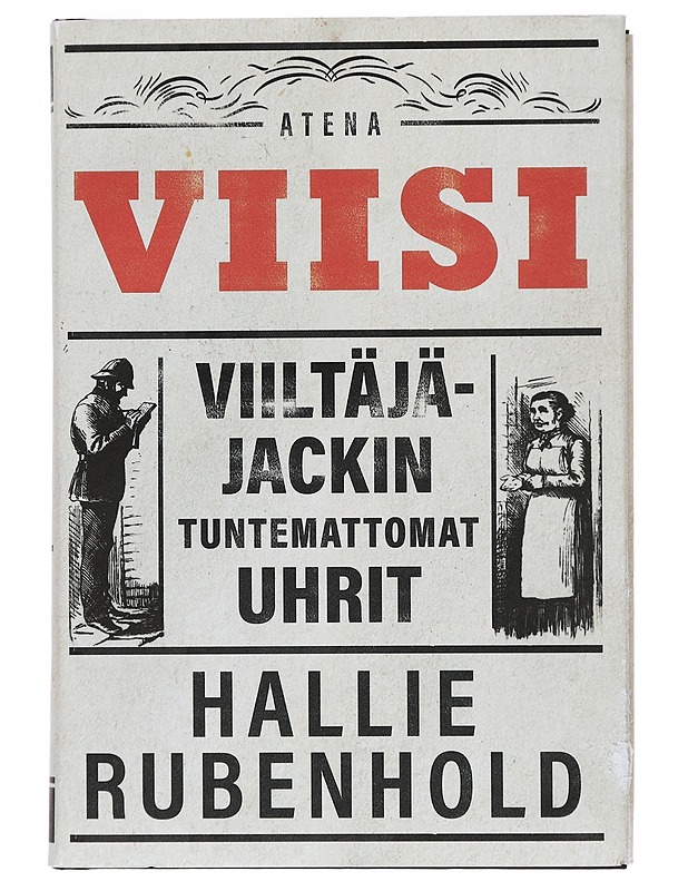Viisi : viiltäjä-Jackin tuntemattomat uhrit - Hallie Rubenhold - Elämäkerrat ja muistelmat - 10105393858 - 0