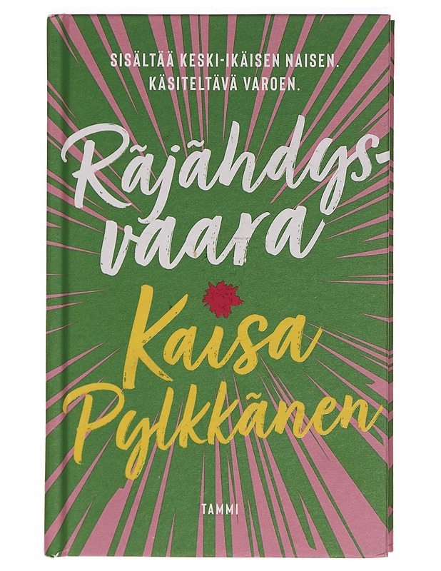 Räjähdysvaara - Kaisa Pylkkänen - Romaanit ja novellit - 10105393864 - 0