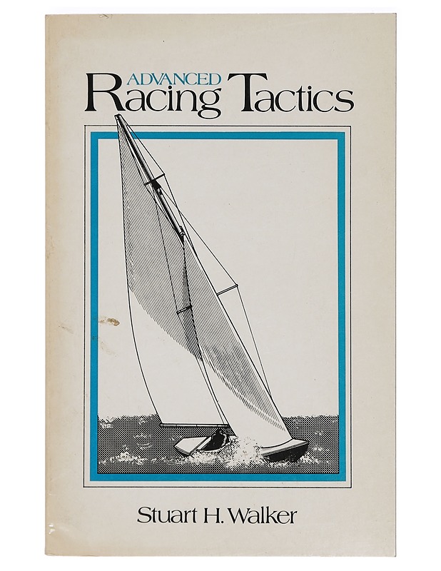 Advanced Racing Tactics - Stuart H. Walker - Tietokirjat ja oppaat - 10105393879 - 0